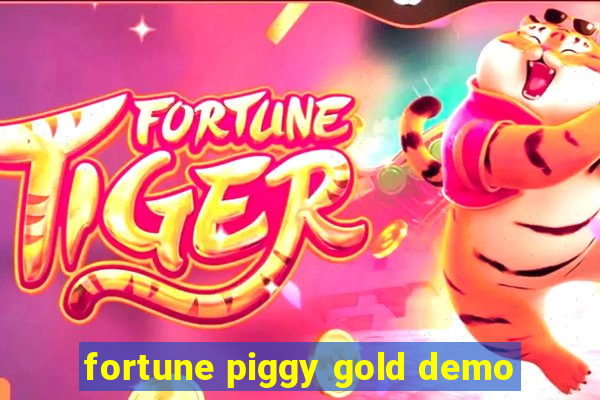 fortune piggy gold demo